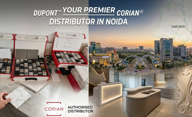 DuPont Corian Distributor In Noida — Best Supply For Industrial & Residential Projects